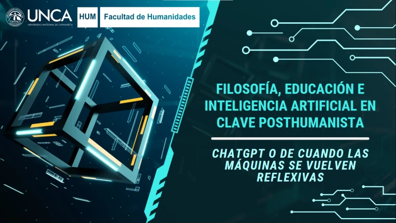 Filosofía, educación e Inteligencia Artificial en clave posthumanista. ChatGPT o de cuando las máquinas se vuelven reflexivas